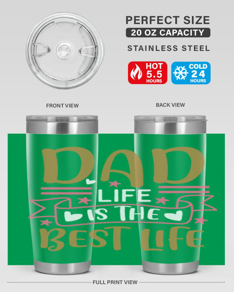 dad life is the best life 104#- fathers day- Tumbler