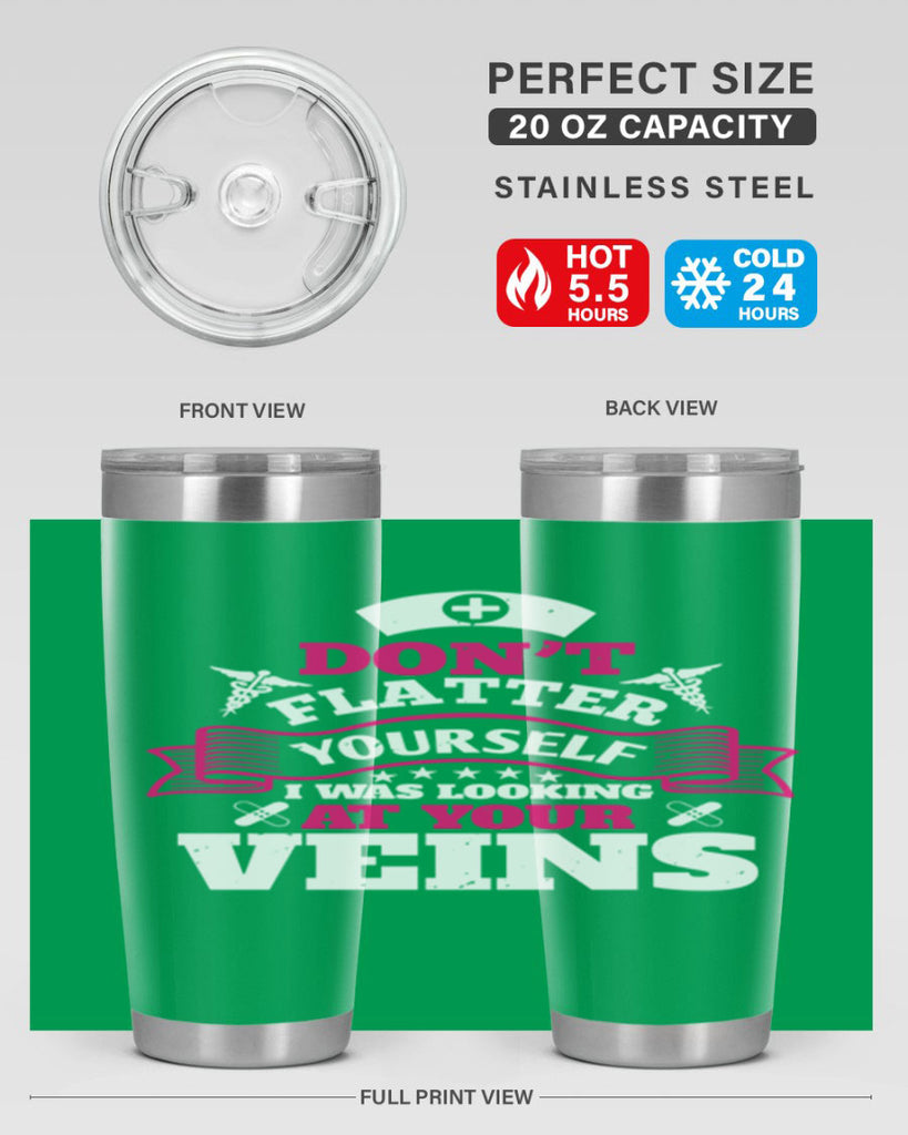dont flatter yourself Style 229#- nurse- tumbler