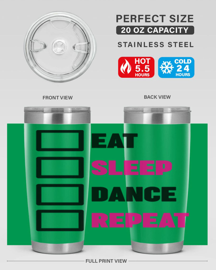 eat sleep dance repeat 34#- ballet- Tumbler
