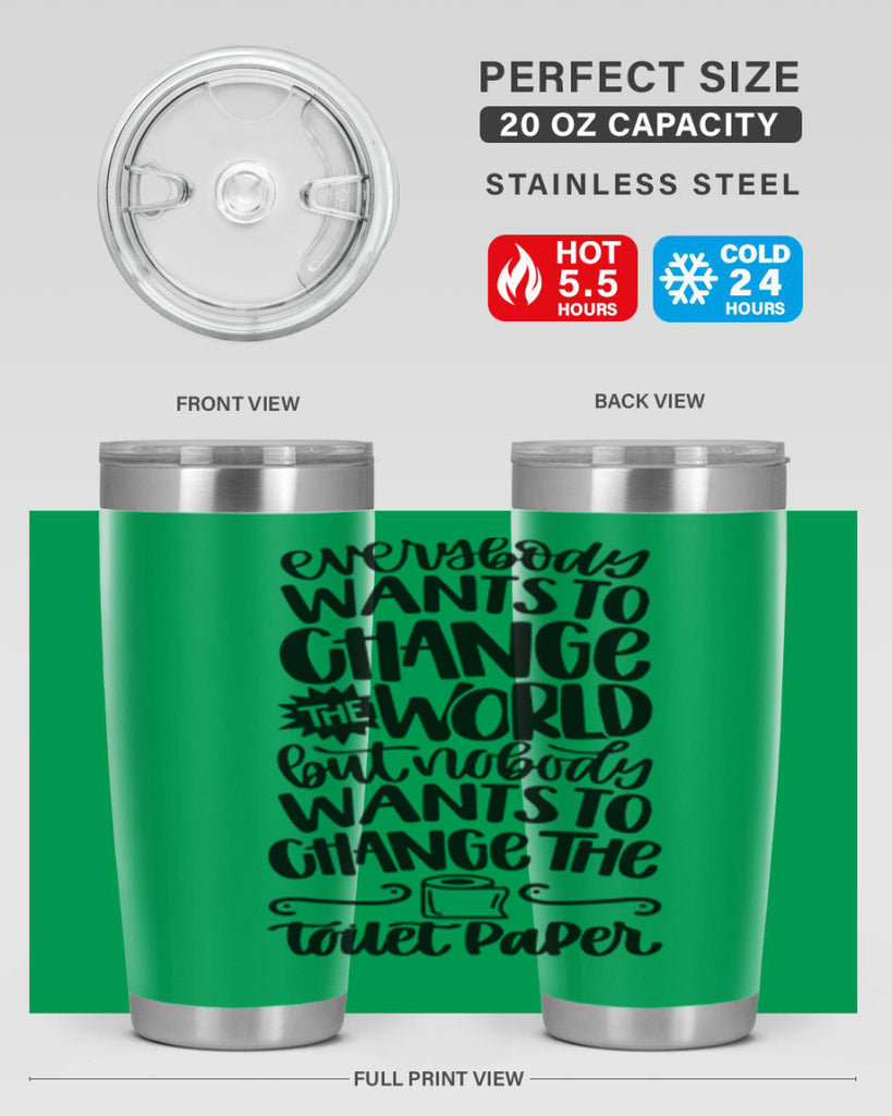 everybody wants to change the world 41#- bathroom- Tumbler