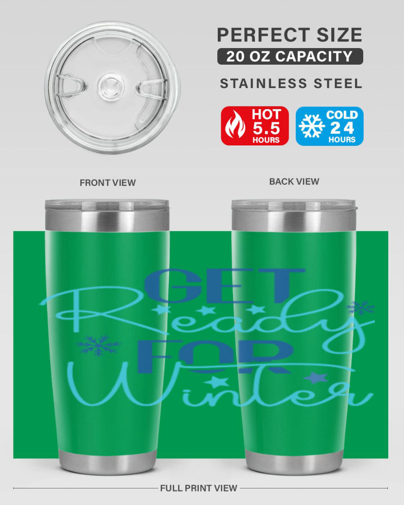 get ready for winter 113#- winter- Tumbler