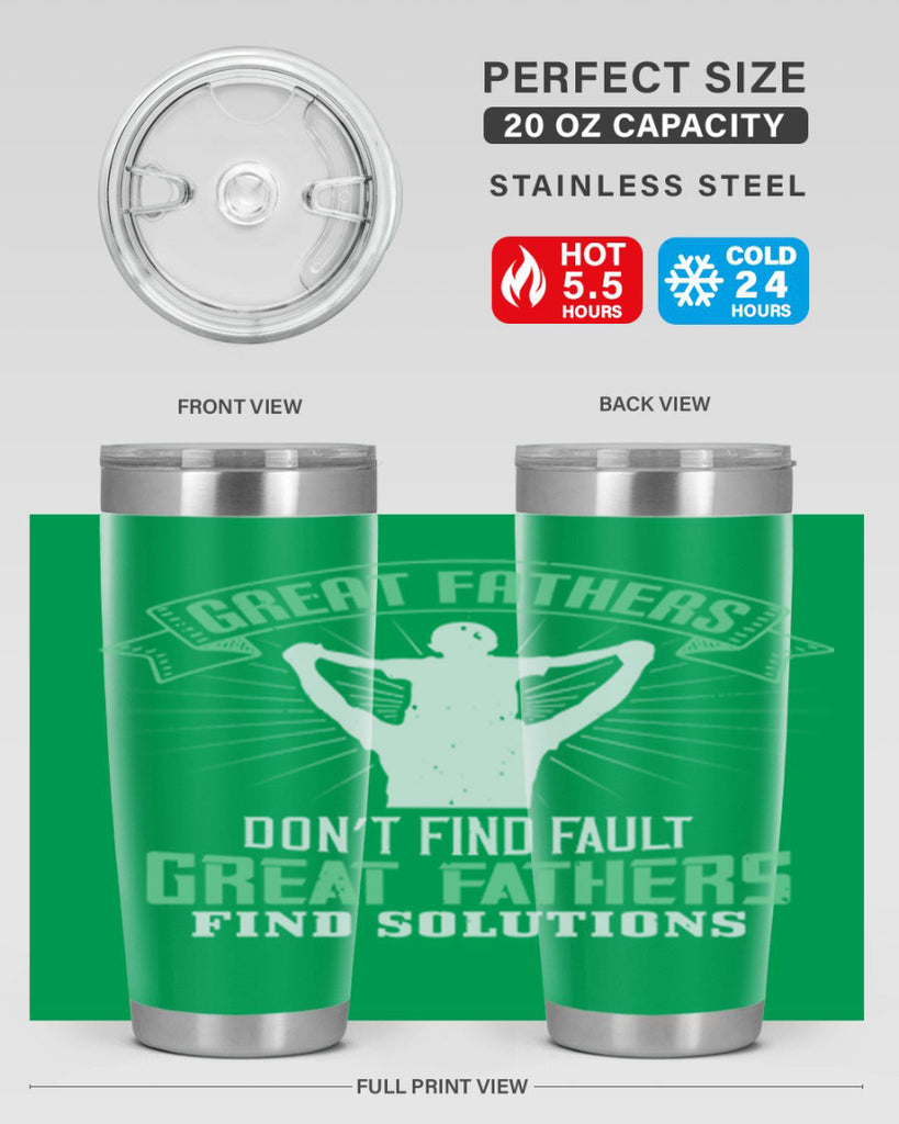 great fathers don’t find fault 218#- fathers day- Tumbler