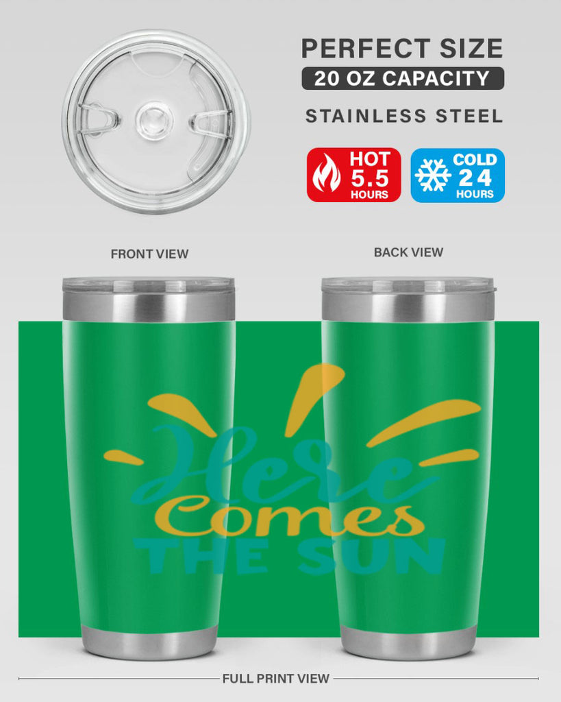 here comes the sun Style 95#- summer- Tumbler