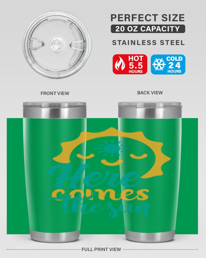 here comes the sun Style 96#- summer- Tumbler