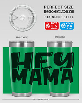 hey mama Style 17#- autism- Tumbler