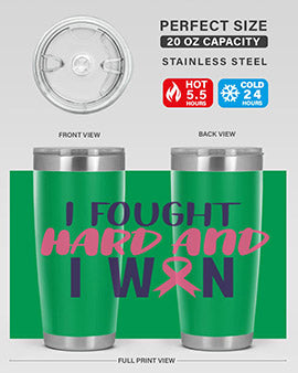 i fought hard and i won Style 10#- breast cancer- Tumbler