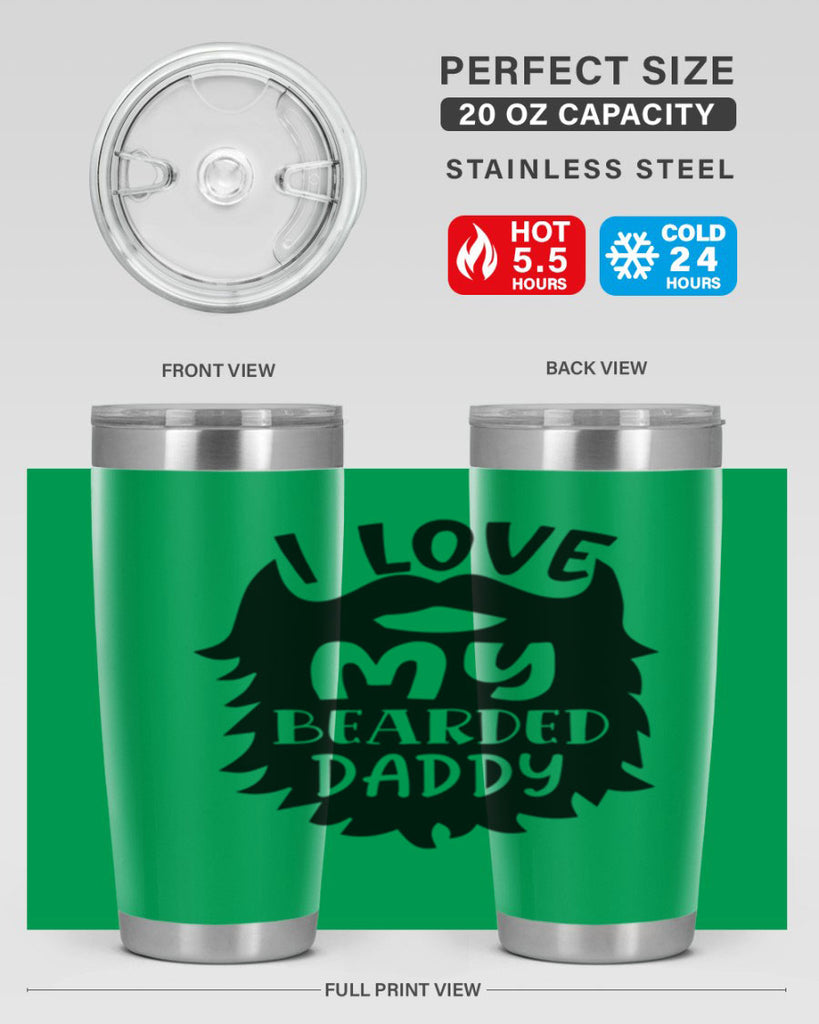 i love my bearded daddy Style 248#- baby- tumbler