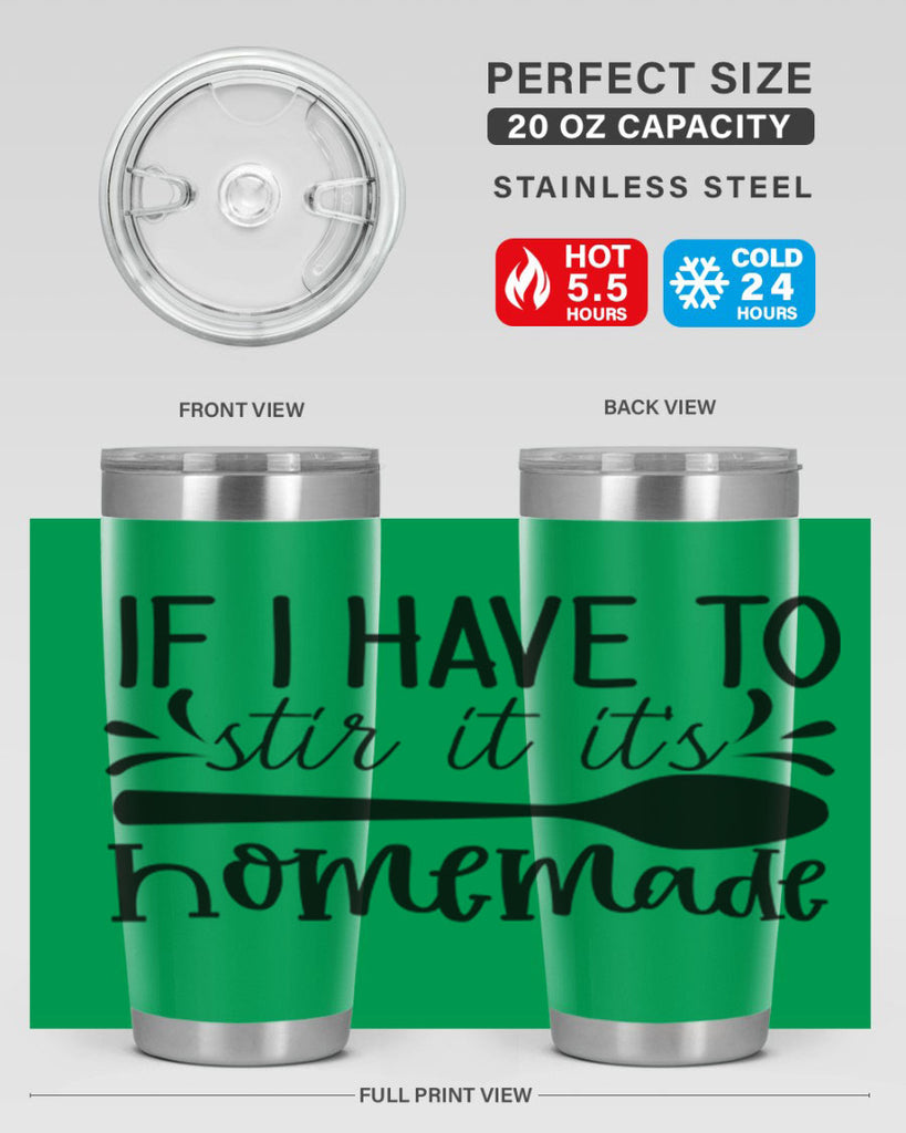 if i have to stir it its homemade 31#- kitchen- Tumbler