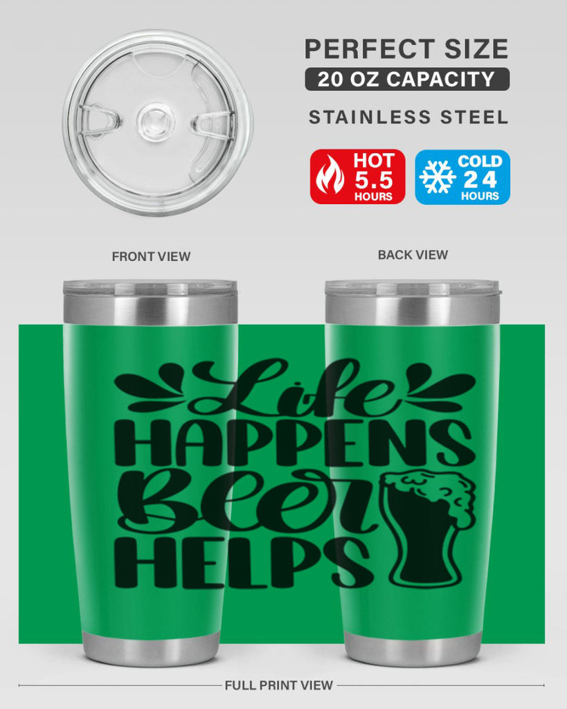 life happens beer helps 28#- beer- Tumbler