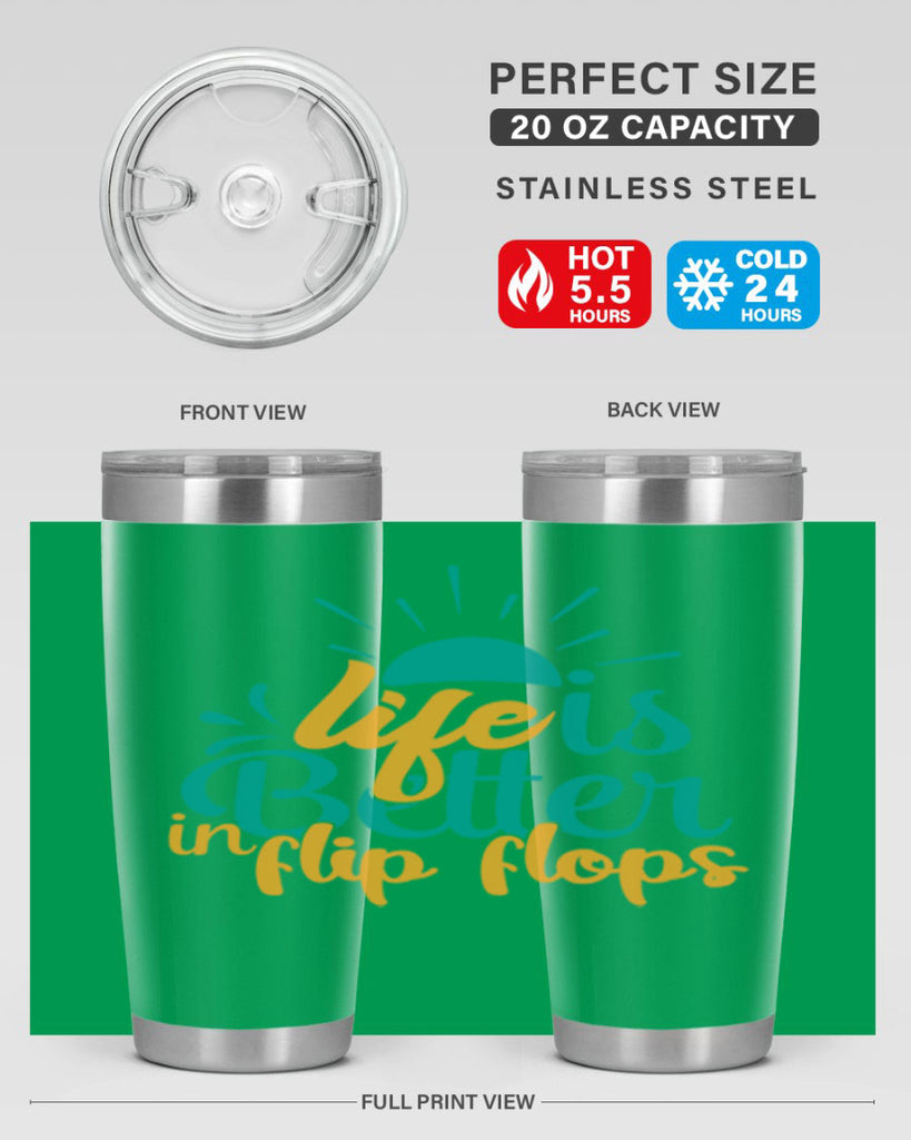life is better in flip flops Style 90#- summer- Tumbler