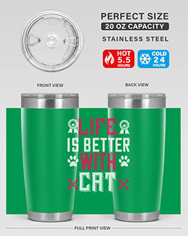 life is better with cat Style 65#- cat- Tumbler