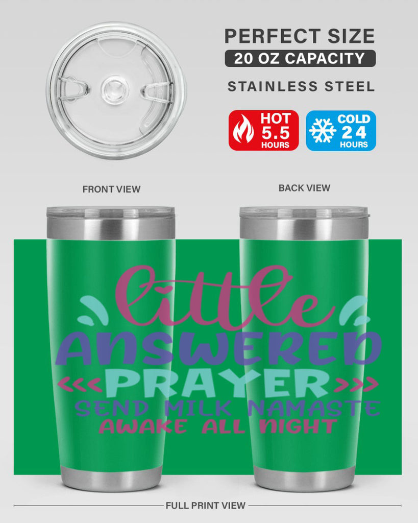 little answered prayer send milk namaste awake all night Style 233#- baby- tumbler