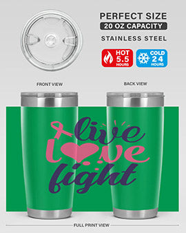 live love fight Style 8#- breast cancer- Tumbler