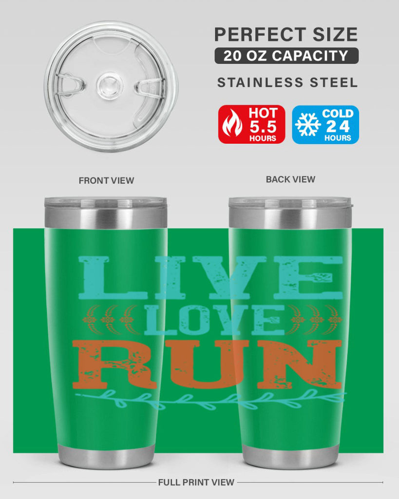 live love run 33#- running- Tumbler