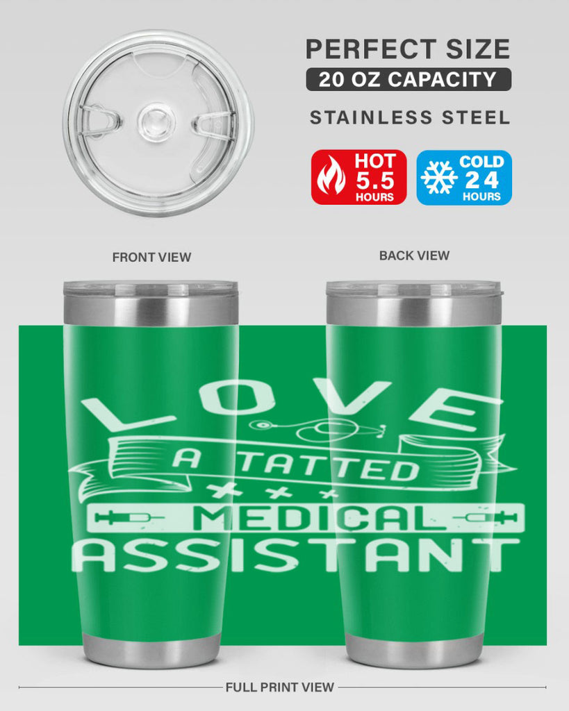love a tatted medical assistant Style 37#- medical- tumbler