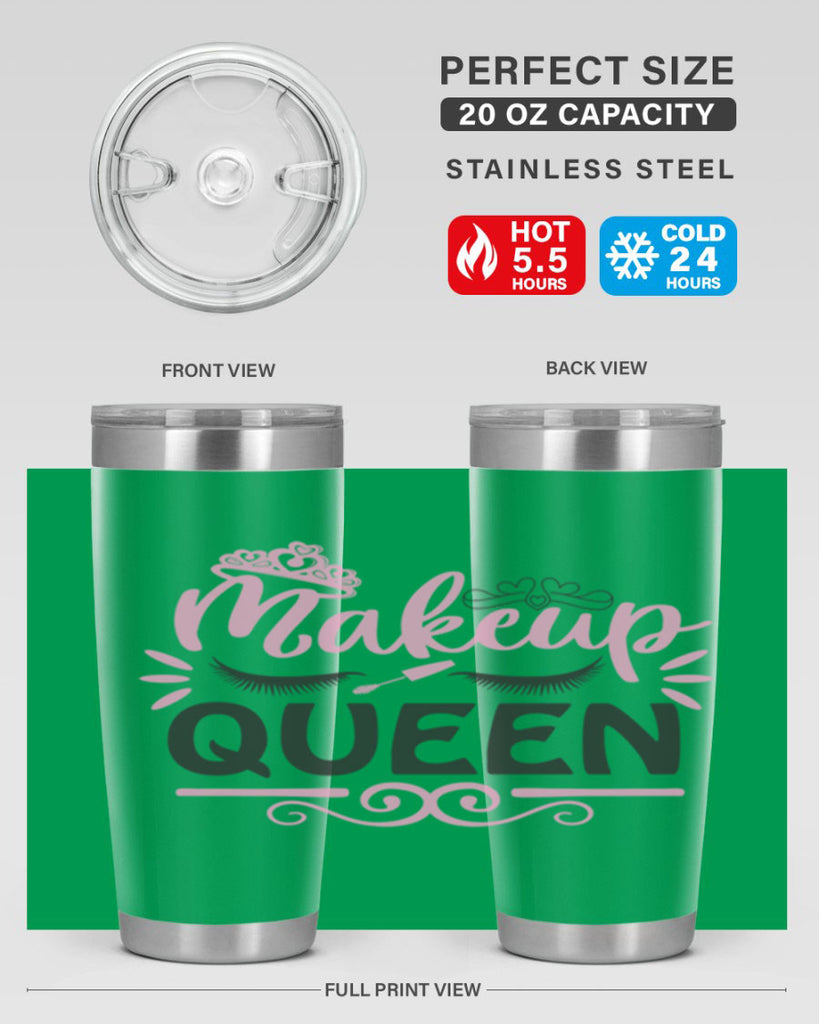 makeup queen Style 152#- make up- Tumbler