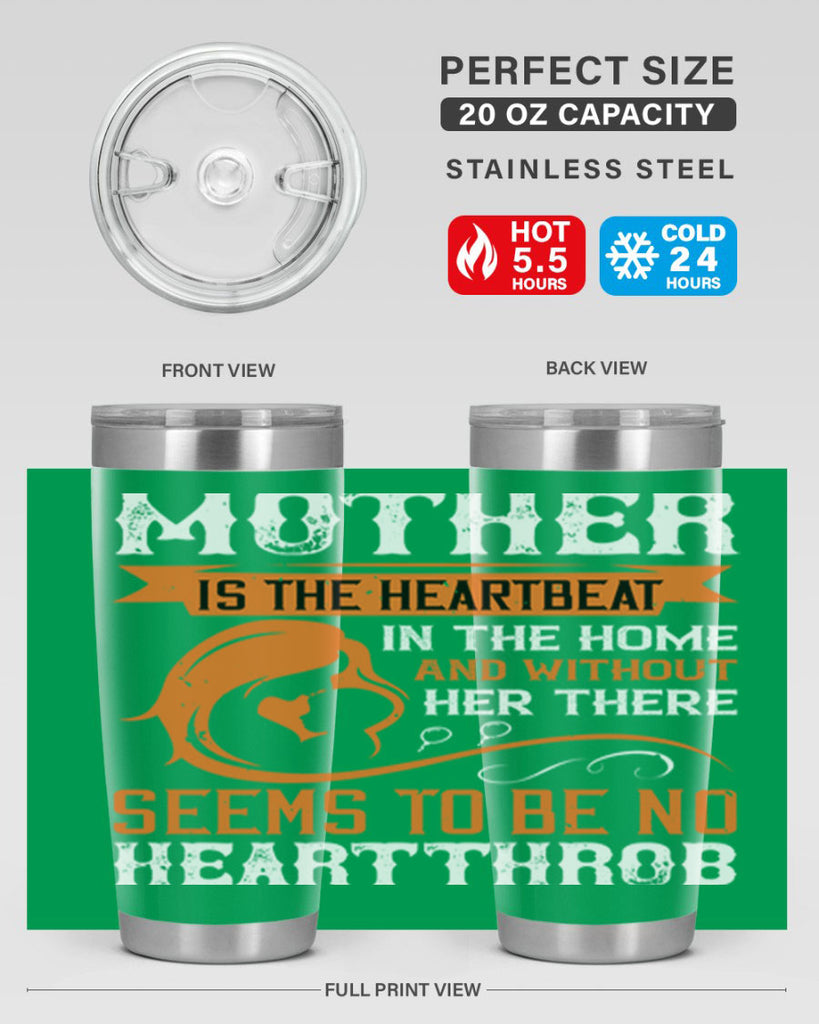 mother is the heartbeat 65#- mothers day- Tumbler