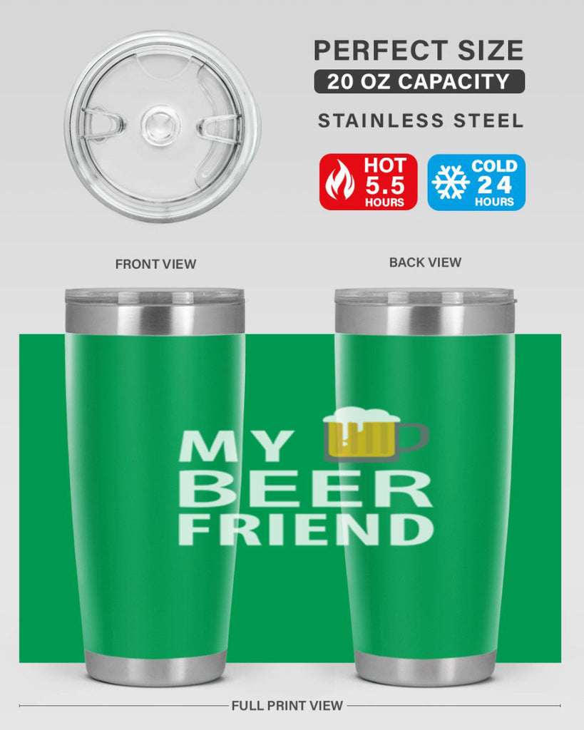 my beer friend 58#- beer- Tumbler