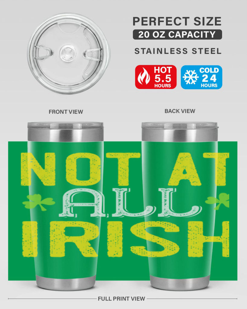 not at all irish Style 111#- St Patricks Day- Tumbler