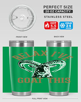 relax i’ve goat this Style 2#- goat- Tumbler