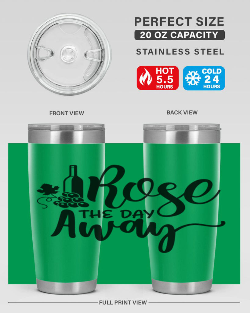 rose the day away 172#- wine- Tumbler