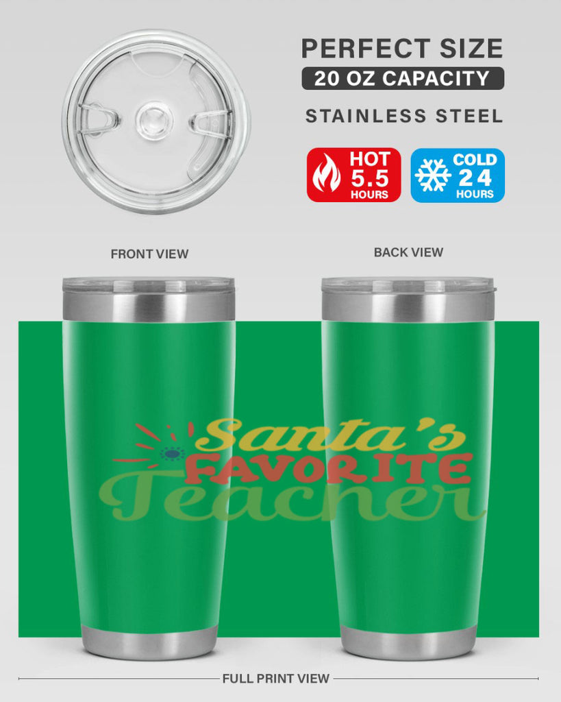 santas favorite teacher Style 152#- teacher- tumbler