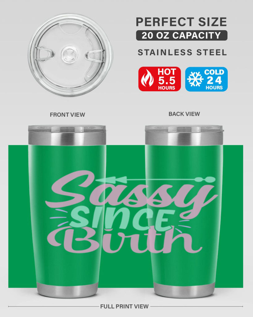 sassy since birth Style 1#- baby- Tumbler