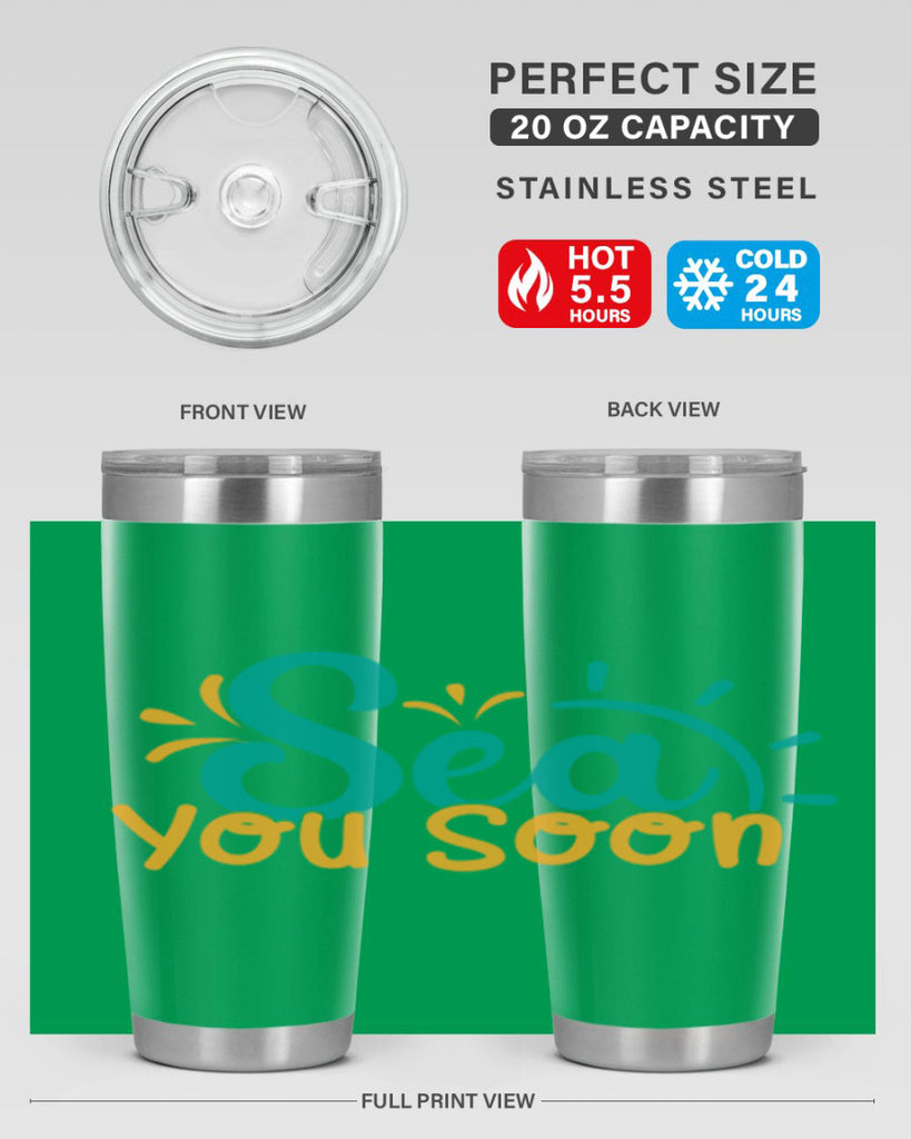 sea you soon Style 78#- summer- Tumbler