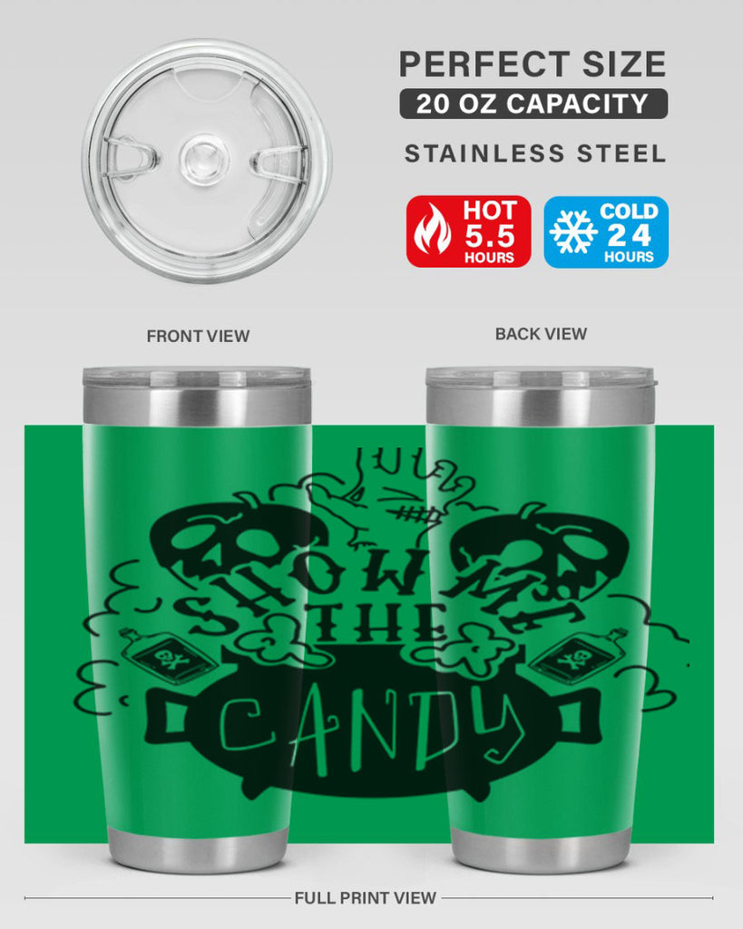 show me the candy 25#- halloween- Tumbler
