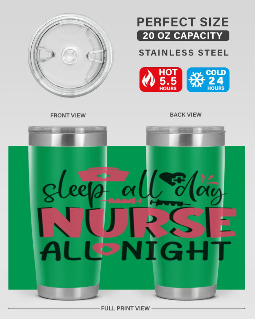 sleep all day nurse all night Style 350#- nurse- tumbler