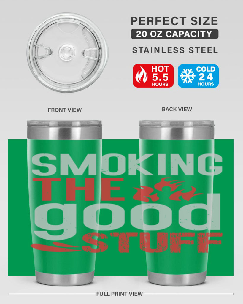 smoking the good stuff 10#- bbq- Tumbler