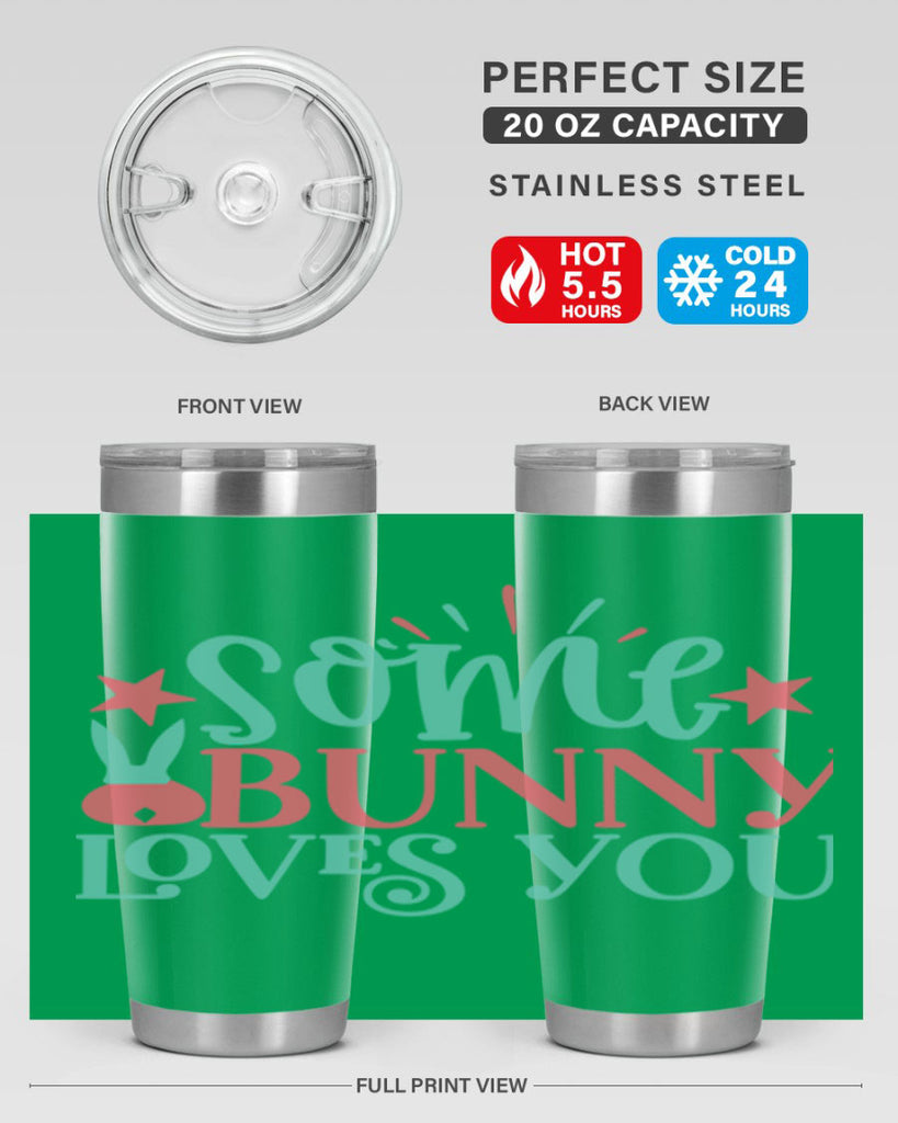 some bunny loves you 102#- easter- Tumbler
