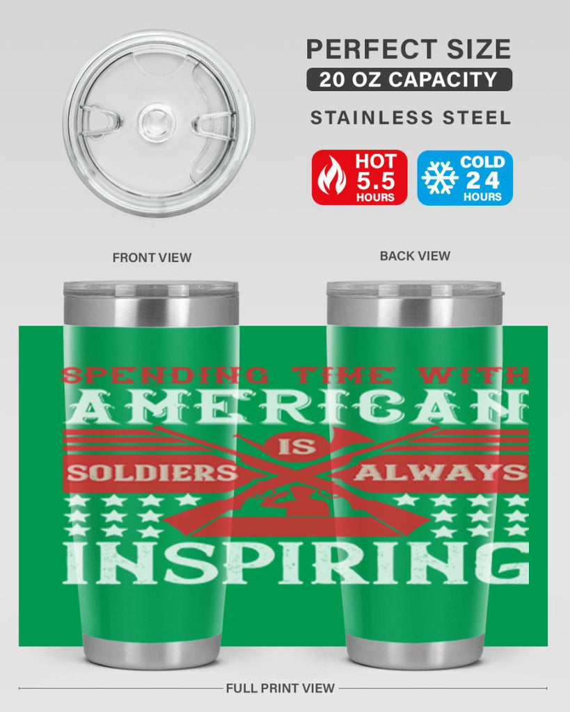 spending time with america’s soldiers is always inspiring 30#- Veterns Day- Tumbler