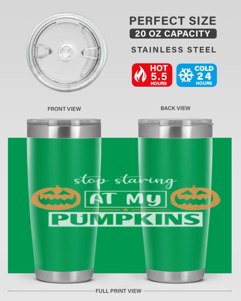 stop staring at my pumpkins 131#- halloween- Tumbler