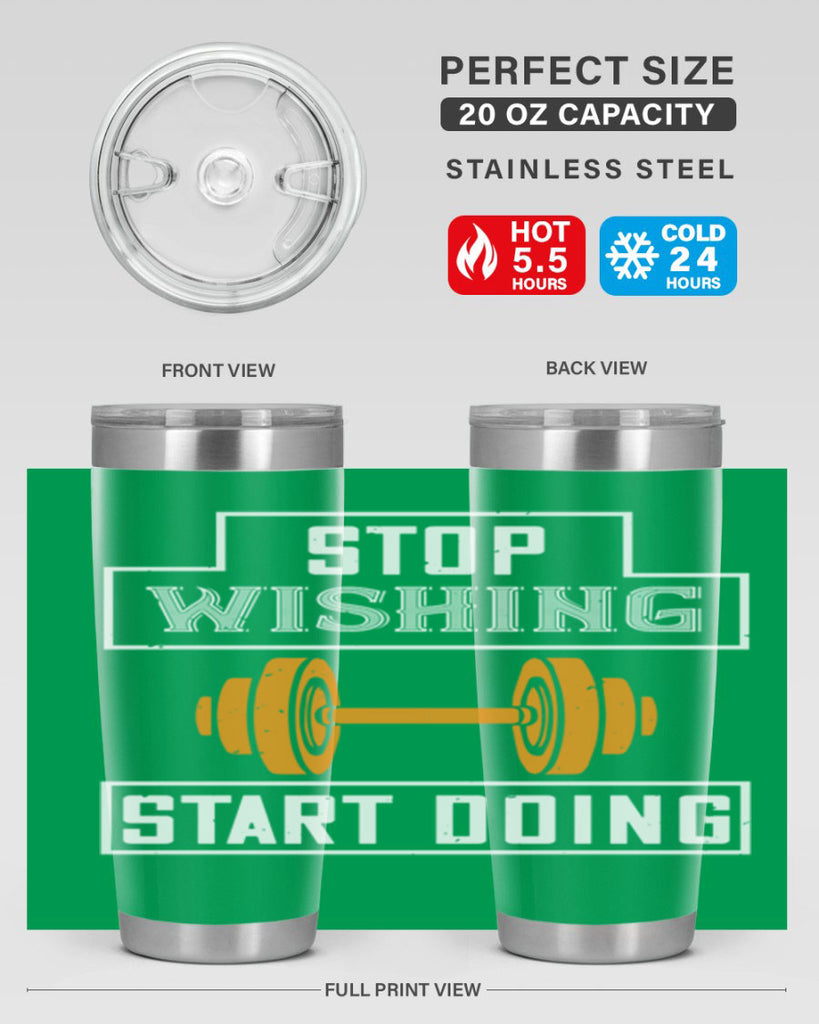 stop weshing start doing 74#- gym- Tumbler