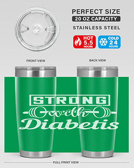strog with diabetis Style 11#- diabetes- Tumbler