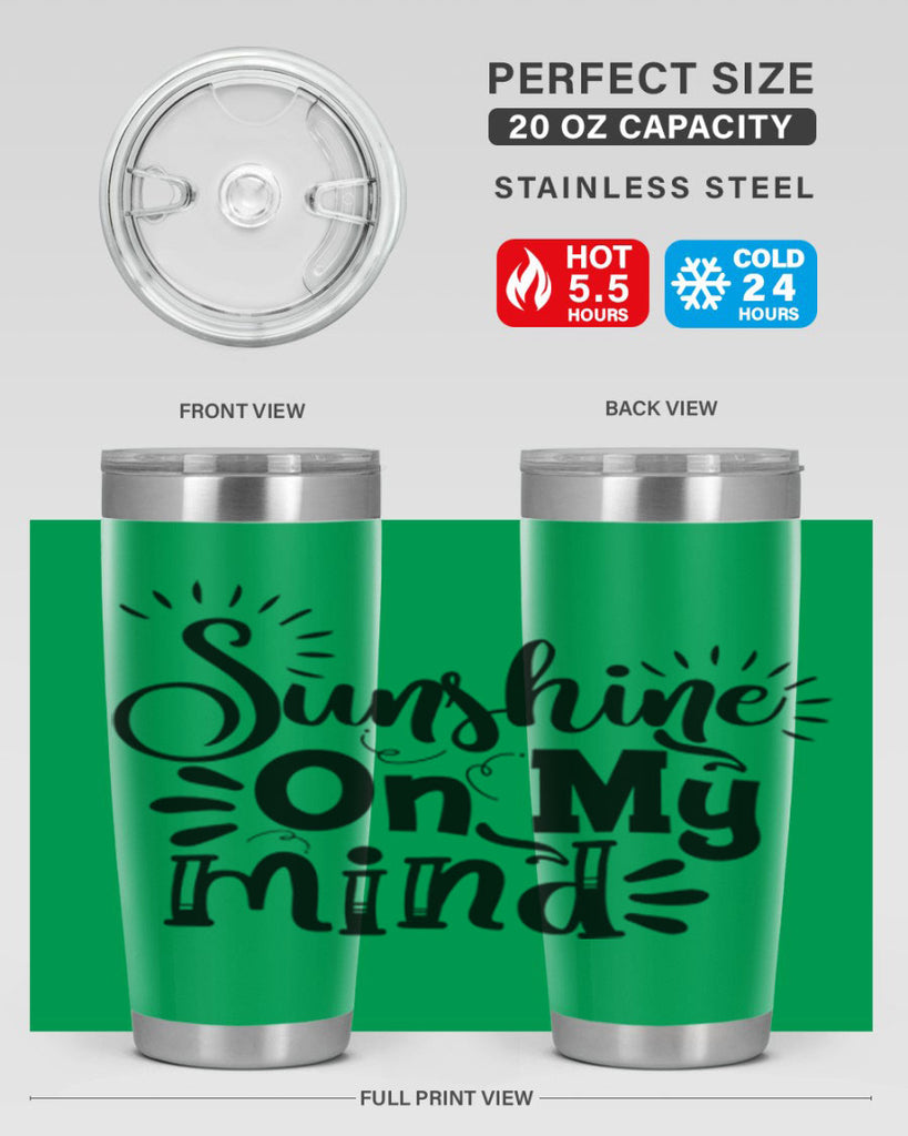 sunshine on my mind Style 73#- summer- Tumbler