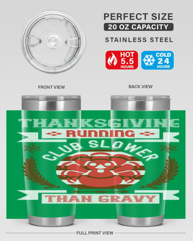 thanksgiving running club slowea than gravy 10#- thanksgiving- Tumbler