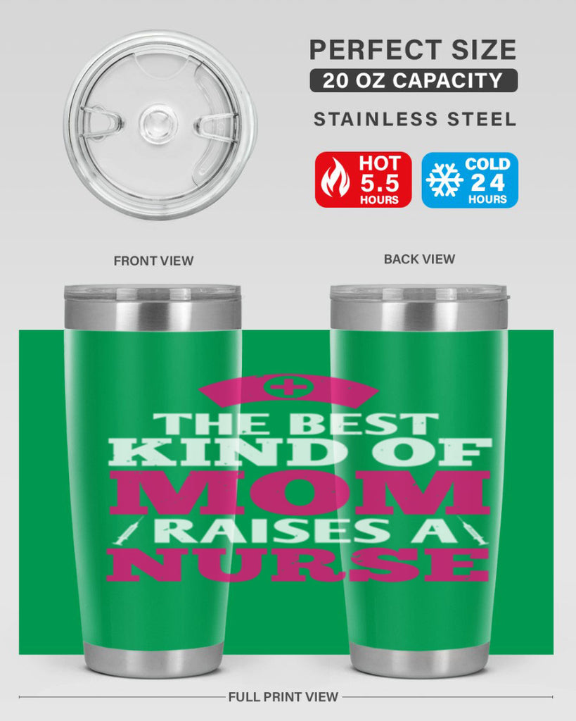 the best kind of mom raises a nurse Style 243#- nurse- tumbler