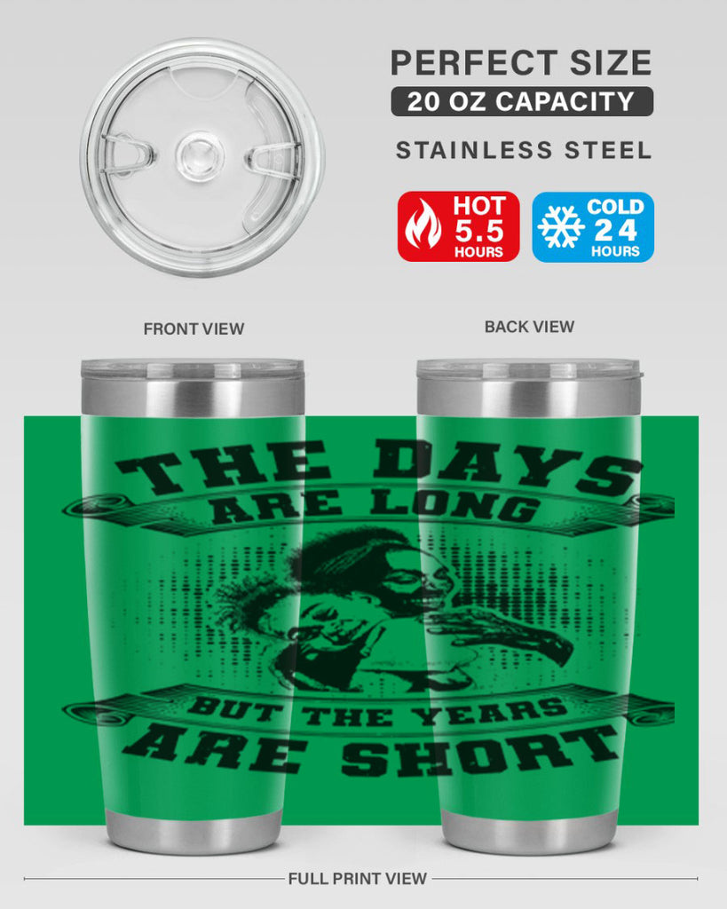 the days are long but the years are short 28#- mothers day- Tumbler