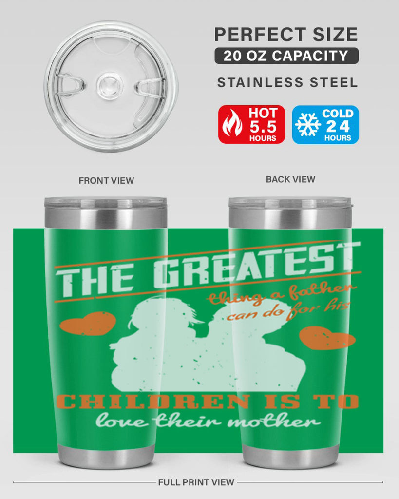 the greatest thing a father 162#- fathers day- Tumbler
