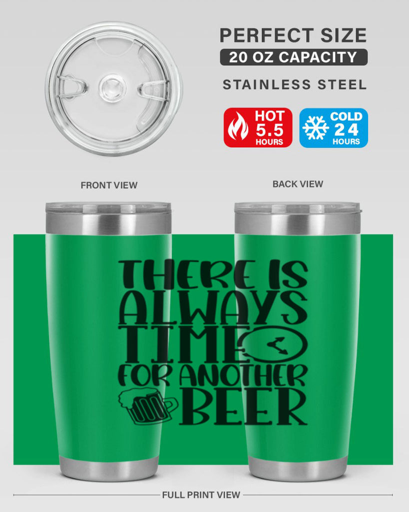 there is always time for another beer 20#- beer- Tumbler