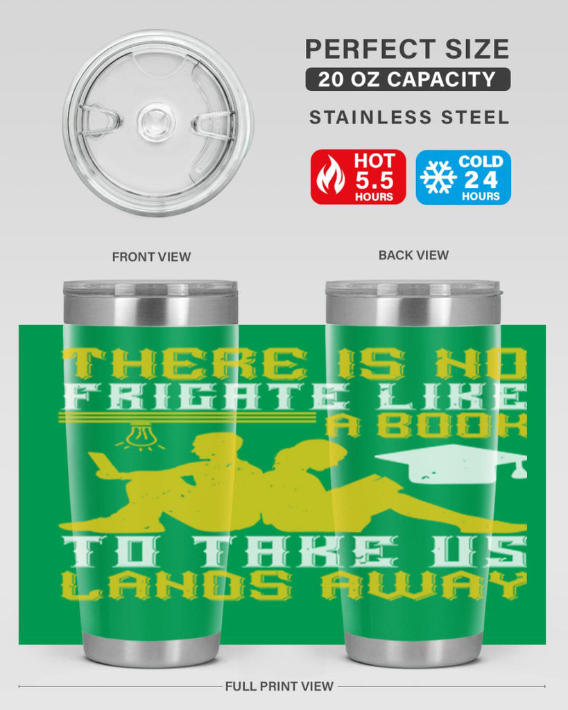 there is no frigate like a book to take us lands away 7#- reading- Tumbler