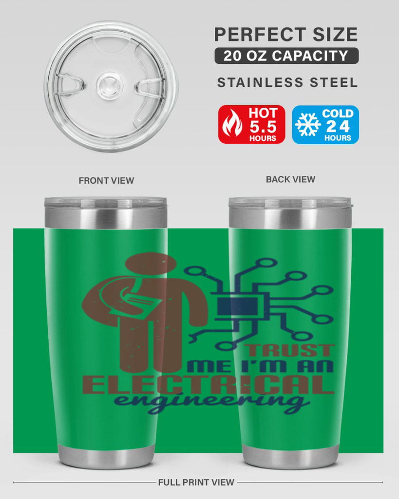 trust me Im an electrical engineering Style 34#- engineer- tumbler