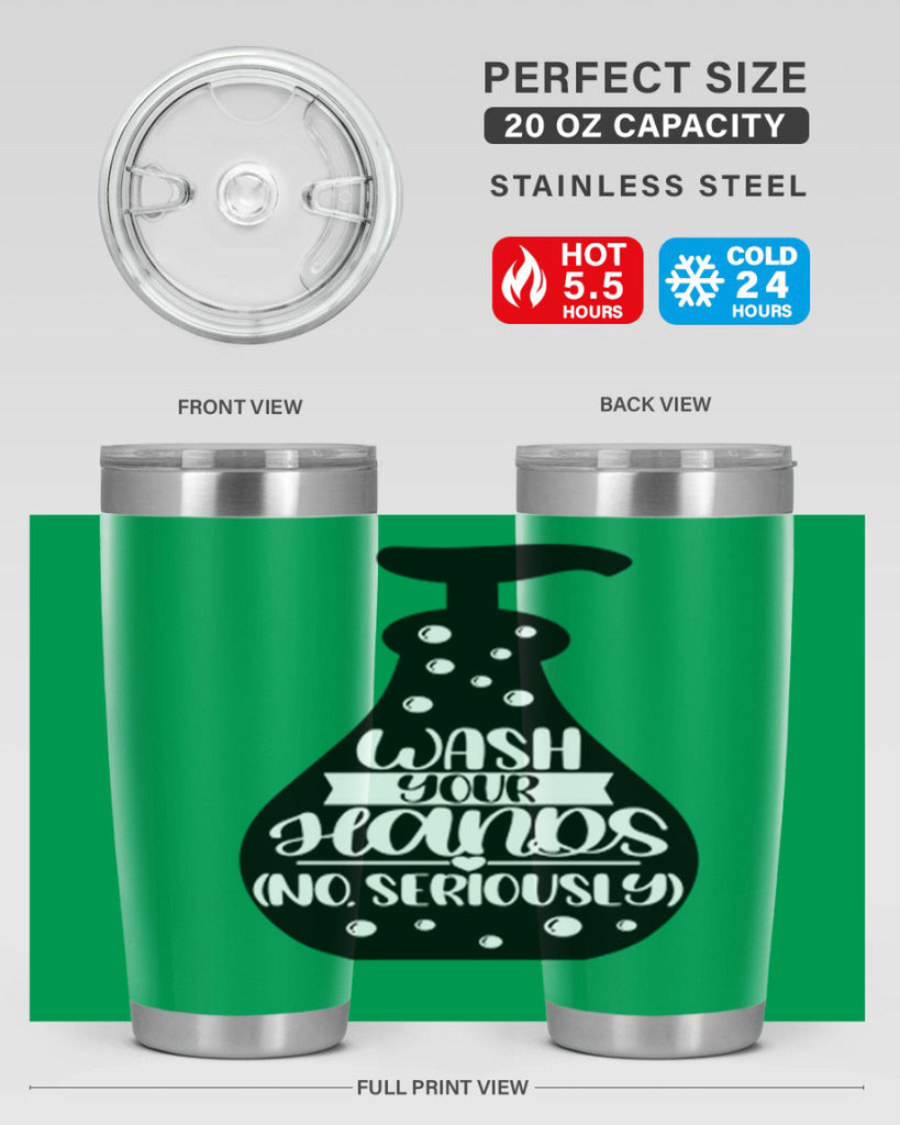 wash your hands no seriously 8#- bathroom- Tumbler