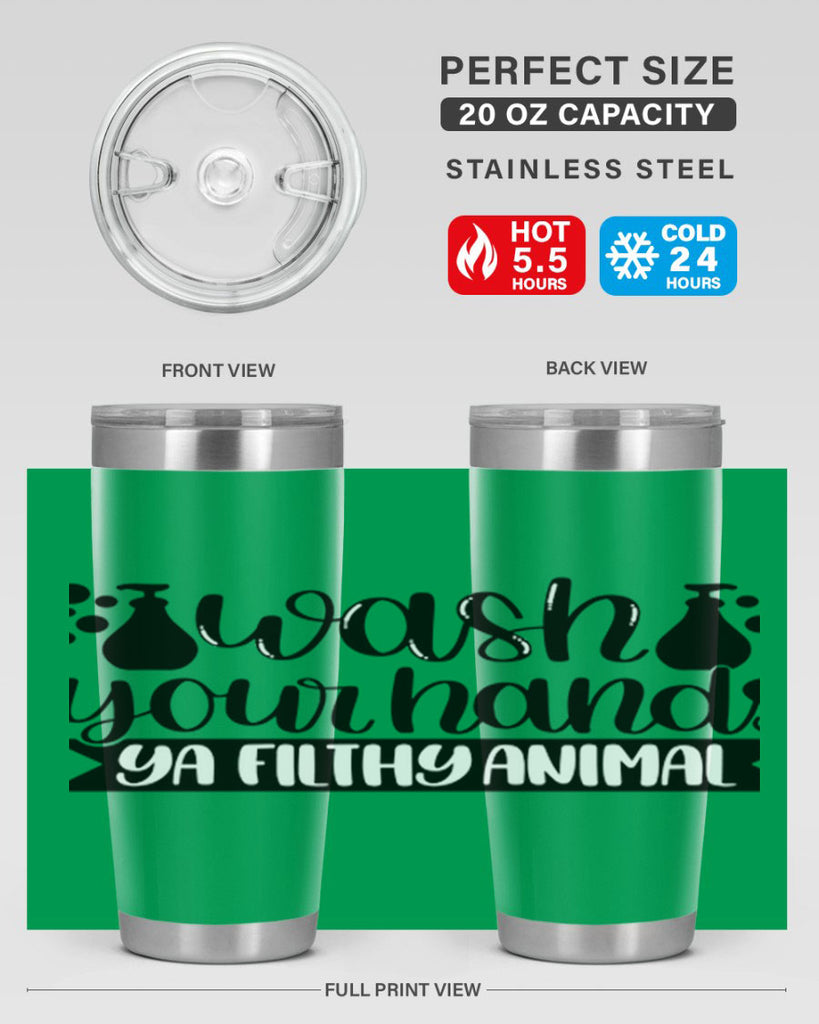 wash your hands ya filthy animal 7#- bathroom- Tumbler