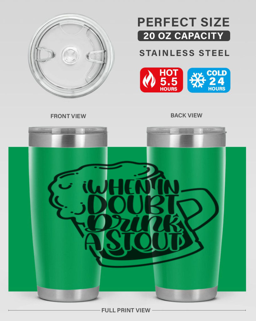 when in doubt drink a stout 16#- beer- Tumbler