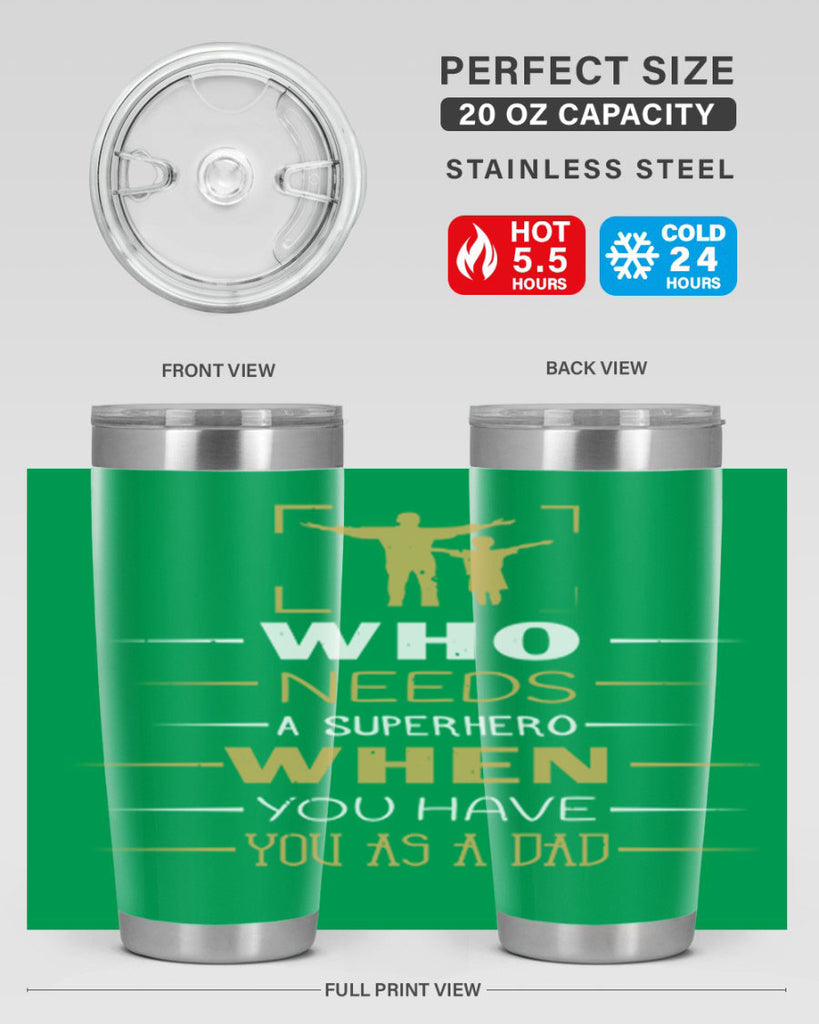 who needs a superhero when you have you as a dad 146#- fathers day- Tumbler