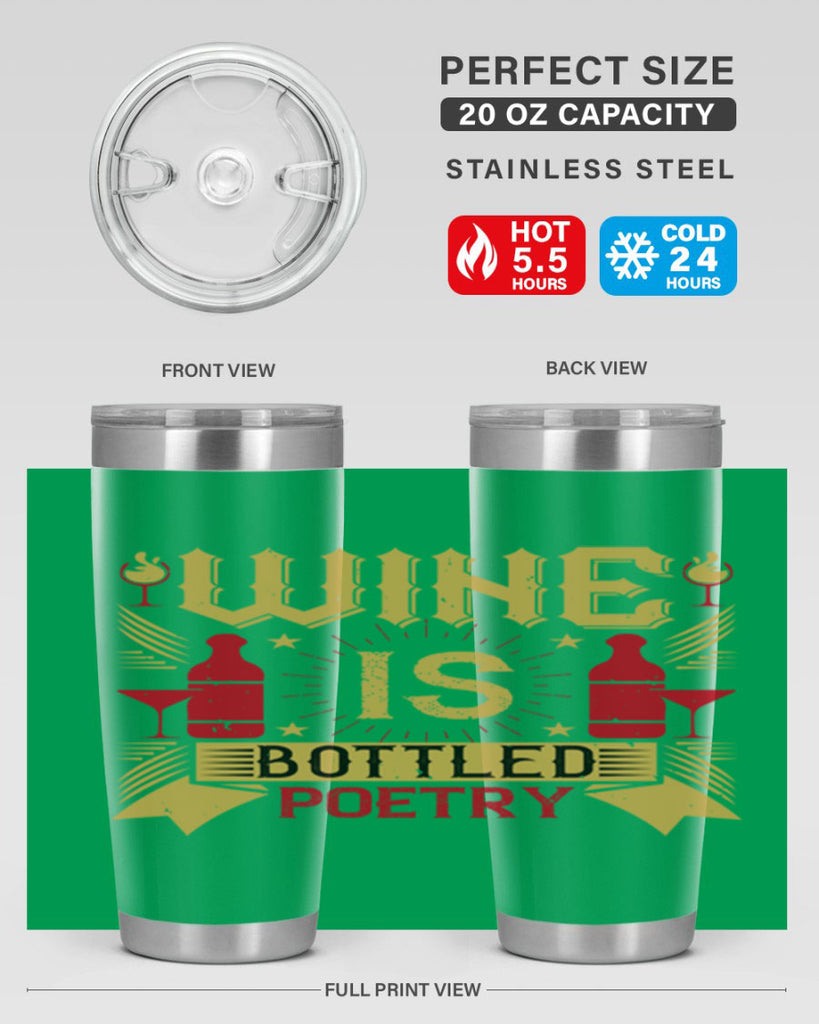 wine is bottled poetry 18#- drinking- Tumbler