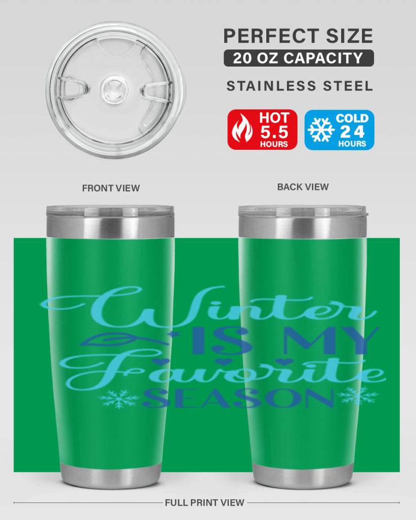 winter is my favorite season 511#- winter- Tumbler